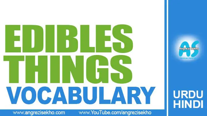 List-of-Edible-Foods-in-urdu-hindi-vovabulary-for-spoken-english-by-angrezi-sekho
