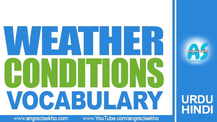 List-of-Weather-and-Conditions-vocabulary-in-urdu-hindi-for-spoken-english-by-angrezi-sekho